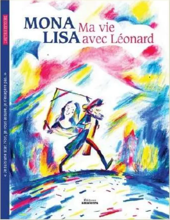 Couverture de l'album « Mona Lisa, ma vie avec Léonard » — sélection Prix Nénuphar 7ᵉ édition (2020-2021)