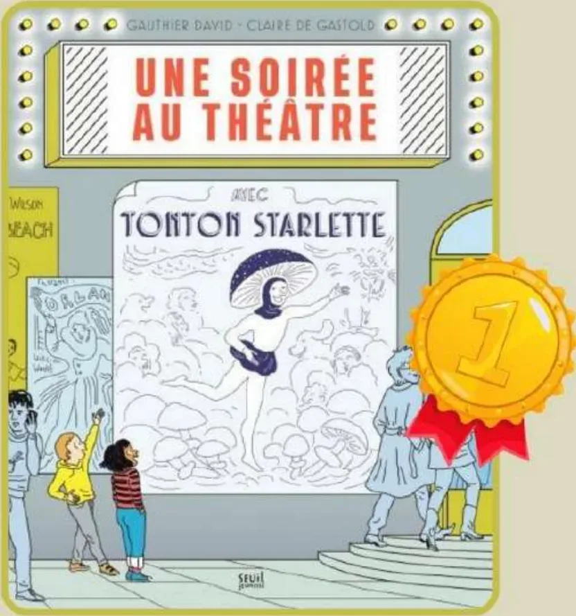 Couverture de l'album « Une soirée au théâtre avec Tonton Starlette » — sélection Prix Nénuphar 10ᵉ édition (2023-2024) (album lauréat)