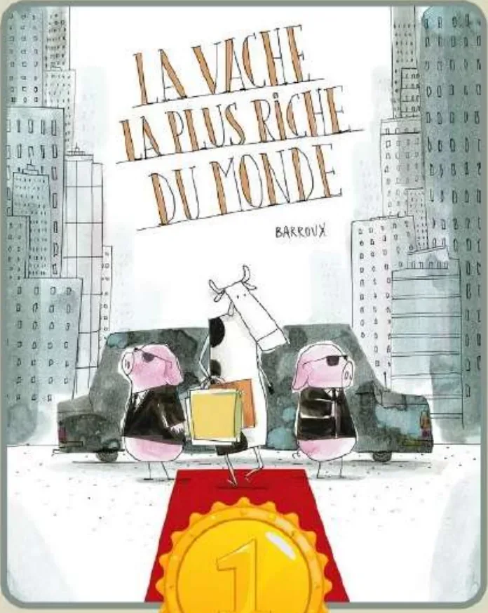 Couverture de l'album « La vache la plus riche du monde » — sélection Prix Nénuphar 12ᵉ édition (2025-2026) (album lauréat)